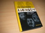 Twiss, Miranda - De Slechtste Mensen Aller Tijden. Hoe kwamen zij zover?