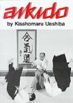 Ueshiba, Kisshomaru - Aikido . ( authoritative, profusely illustrated introduction to a martial defense system, written by the son of its founder. -