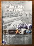 Kals, H.J.J., Buiting-Csikós, Cs., Lutterveld, C.A., Moulijn, K.A., Ponsen, J.M., Streppel, A.H. - Industriële productie / het voortbrengen van mechanische producten