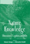 Sanga, Clauco & Gherardo Ortalli (eds.) - Nature knowledge : ethnoscience, cognition, and utility.