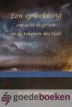 Meerburg, Ds. G.F. Gezelle - Een opwekking *nieuw* --- Om acht te geven op de tekenen des tijds Meerburg, Ds. G.F. Gezelle - Een opwekking *nieuw* --- Om acht te geven op de tekenen des tijds