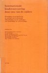 Arnhem, W. van ... [et al.] - Internationale kinderontvoering door een van de ouders : ervaringen en perspectieven in verband met de komende bekrachtiging van de verdragen van Luxemburg en 's-Gravenhage.