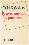 Wolters, W.H.G. (redactie) - Psychotrauma s by jongeren / druk 1