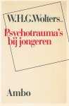 Wolters, W.H.G. (redactie) - Psychotrauma s by jongeren / druk 1