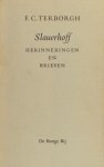Slauerhoff - Terborgh, F.C. - Slauerhoff. Herinneringen en brieven.