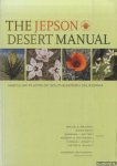 Baldwin, Bruce G. & Steve Boyd & Barbara J. Ertter & Robert W. Patterson - The Jepson Desert Manual. Vascular Plants of Southeastern California