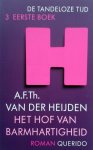 Heijden, A.F.Th. van der - Het hof van barmhartigheid (Ex.1) (De Tandeloze Tijd 3)