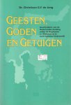 Jong, Christiaan G.F. de - Geesten, goden en getuigen. Geschiedenis van de Nederlandse Zending onder de Buginezen en Makassaren in Zuid- Zulawesi (Indonesië) Jong, Christiaan G.F. de - Geesten, goden en getuigen. Geschiedenis van de Nederlandse Zending onder de Buginezen en Makassaren in Zuid- Zulawesi (Indonesië)