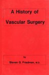 Friedman, Steven G. - A history of vascular surgery.
