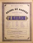 Kaulich, Josef: - Les Brises du Danube. Répertoire choisi du Capellmeister, J. Kaulich. Valses, polkas, galops, mazurkas [pour piano]. Nr. 2: Le chant de la caille (Wachtelschlag). Op. 59