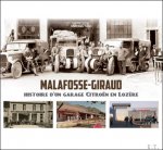 Matthieu Turel  / Citro n - Malafosse - Giraud, histoire d'un garage Citro n en Loz re
