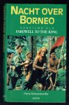Schoendoerffer, Pierre - Nacht over borneo (verfilmd als Farewell to the king)