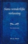 Smits, Ds. C. - Sions wonderlijke verlossing