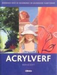 Scott, Marylin - Acrylverf. Handboek voor de beginnende en gevorderde kunstenaar