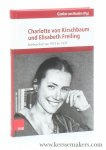 Kirschbaum, Charlotte von / Elisabeth Freiling / Hrsg. von Günther van Norden. - Charlotte von Kirschbaum / Elisabeth Freiling - Briefwechsel von 1934-1939. Hrsg. von Günther van Norden.