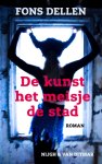 Fons Dellen - De kunst, het meisje, de stad