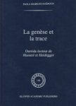 Paola Marrati-Guénoun - La genèse et la trace