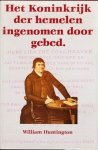 Huntington, William - Het Koninkrijk der Hemelen ingenomen do