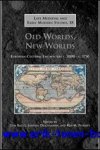 L. Bailey, L. Diggelmann, K. M. Phillips (eds.); - Old Worlds, New Worlds  European Cultural Encounters, c. 1000 - c. 1750,