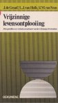 Graaf, J. de, Holk, L.J. van & J.M. van Veen - Vrijzinnige levensontplooiing. Drie opstellen over verleden en toekomst van het vrijzinnig christendom Graaf, J. de, Holk, L.J. van & J.M. van Veen - Vrijzinnige levensontplooiing. Drie opstellen over verleden en toekomst van het vrijzinnig christendom