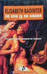 BADINTER Elisabeth - De een is de ander. De relatie tussen mannen en vrouwen.