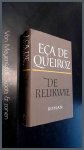 Queiroz, Eca de - De relikwie - Over de ongemeen naakte werkelijkheid, de doorschijnende mantel van de fantasie
