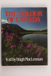 MacLennan, Hugh - The colour of Canada (2 foto's)