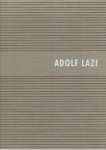 LAZI, Adolf - Eta Lazi [Hrsg.] - Photographie Adolf Lazi - Die Bildnerische Grossaufnahme.