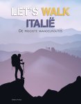 Stefano Ardito - Let's walk Italië De mooiste wandelroutes