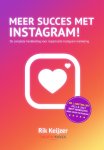 Rik Keijzer 253853 - Meer succes met Instagram! De complete handleiding voor impactvolle Instagram marketing