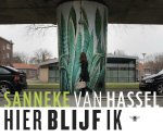 Sanneke Van Hassel - Hier blijf ik