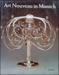 Kathyrn Bloom Hiesinger - Art Nouveau in Munich: Masters of the Jugendstil from the Stadtmuseum, Munich, and other public and private collections