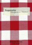 Kroon , Simone .  & Sandor Schiferli . [ isbn  9789058978707 ]  2719 - Raapsteeltje . (H)eerlijk eten in Nederland . ) Winnaar van de Kookboek van het Jaar 2008 verkiezing (categorie Nederlands). Koken met eerlijke, gezonde en authentieke ingrediënten: Raapsteeltje laat zien waar je de producten vindt en -