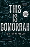 Tom Chatfield - This is Gomorrah