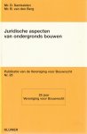 Samkalden, D., B. van den Berg - Publiekrechtelijke aspecten van ondergronds bouwen / Privaatrechtelijke aspecten van ondergronds bouwen