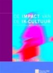 Molenaar, C.  Molenaar, S. - De impact van de IK-cultuur   op maatschappij, marketing en organisatie