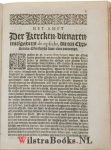 Walaeus, Antonius [Antonius de Wale, Antivm Walaeum] - Het Ampt der Kerckendienaren. Midtsgaders de authoriteyt, ende opsicht, die een Hooghe Christelicke Overheydt daer over toecompt. Waerin sekere nader bedenckinghen van dese gheheele saecke uyt Godts Woordt worden ghestelt, maer insonderheyt ov...