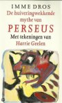 Imme Dros - De huiveringwekkende mythe van Perseus