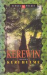 Hulme, Keri - Kerewin
