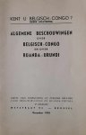 Dienst voor voorlichting en publieke relaties voor Belgisch-Congo en Ruanda-Urundi - Kent u Belgisch-Congo? Derde aflevering. Algemene beschouwingen over Belgisch-Congo en over Ruanda-Urundi.