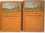 Streuvels.S. - Minnehandel. Eerste en tweede deel