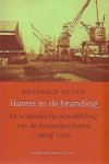 LOYEN Reginald Dr - Haven in de branding. De economische ontwikkeling van de Antwerpse haven vanaf 1900.