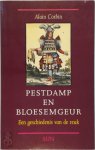 Alain Corbin - Pestdamp en bloesemgeur een geschiedenis van de reuk