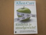 Carr, Allen - Eindelijk je streefgewicht! / en nu: afvallen