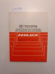 Toyota: - Toyota Hilux Zusatz-Werkstatthandbuch für Fahrwerk und Karosserie Serien RZN14_, 154, 16_, 17_, 19_ Serien LN14_, 15_, 16_, 17_, 19_ Serien KZN 165, 190 August 1999