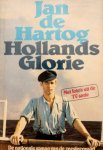 Hartog - Hollands glorie