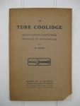 Pilon, A. - Le Tube Coolidge. Ses applications scientifiques médicales et industrielles.
