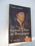 Calmette, Joseph - Les Grands Ducs de Bourgogne.