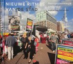 Hoog, Maurits de & Rick Vermeulen - Nieuwe Ritmes van de Stad: Metropoolvorming in Amsterdam