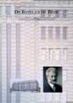ABN Ambro Historisch Archief - De Bazel en de Bank: Architect K.P C. de Bazel en het hoofdkantoor van de Nederlandsche Handel-Maatschappij